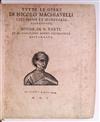 MACHIAVELLI, NICCOLÒ.  Tutte le opere.  5 parts in one vol.  1550 [i. e., circa 1635]